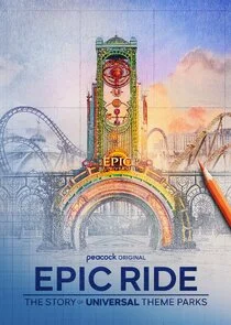 Póster de Epic Ride: The Story of Universal Theme Parks
