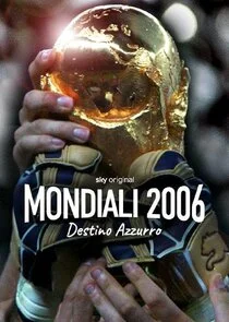Plakat Mondiali 2006 - Destino Azzurro