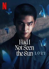 Affiche de Had I Not Seen the Sun