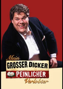 Mein groÄ‚Ĺşer, dicker, peinlicher Verlobter poster