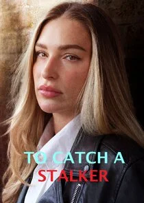 Affiche de To Catch a Stalker