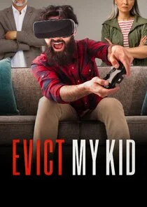 Affiche de Evict My Kid