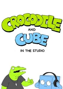 Poster di Crocodile and Cube: In the Studio
