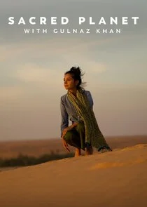 Poster di Sacred Planet with Gulnaz Khan