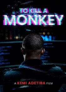 Affiche de To Kill A Monkey