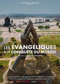 Affiche de Les évangéliques à la conquête du monde