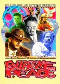 Poster di Million Dollar Extreme Presents: Extreme Peace