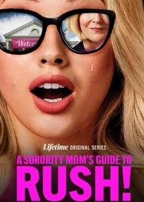 Affiche de A Sorority Mom's Guide to Rush!