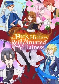 Plakat The Dark History of the Reincarnated Villainess