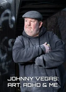 Affiche de Johnny Vegas: Art, ADHD & Me