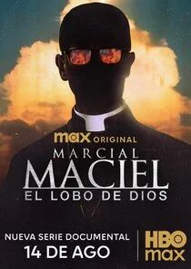Affiche de Marcial Maciel: El Lobo de Dios