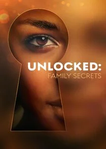 Poster di Unlocked: Family Secrets