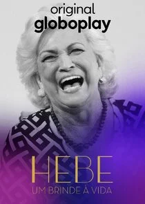 Poster di Hebe: Um brinde Ä‚Â  vida