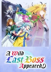 A Wild Last Boss Appeared!