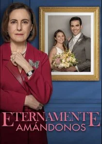 Affiche de Eternamente Amándonos