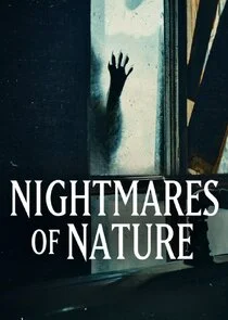 Nightmares of Nature poster
