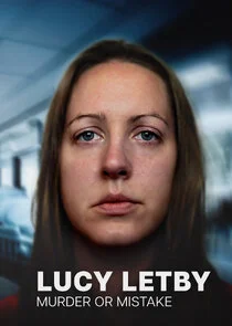 Affiche de Lucy Letby: Murder or Mistake