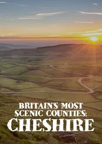 Poster di Britain's Most Scenic Counties: Cheshire