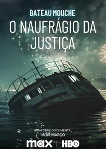 Affiche de Bateau Mouche: O NaufrÄ‚Ë‡gio da JustiÄ‚Â§a