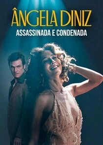 Poster di Ä‚â€šngela Diniz: Assassinada e Condenada
