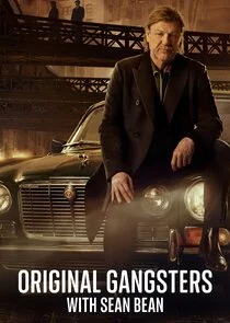 Affiche de Original Gangsters with Sean Bean