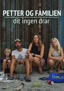 Petter og familien Ă˘â‚¬â€ś dit ingen drar poster