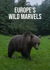 Europe's Wild Marvels poster