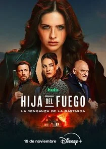 Affiche de Hija del fuego: la venganza de la bastarda