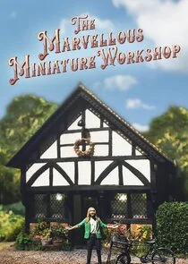 Affiche de The Marvellous Miniature Workshop