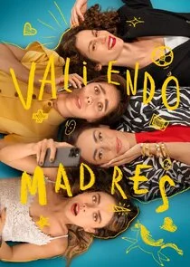Affiche de Valiendo Madres