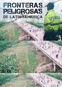 Affiche de Fronteras Peligrosas de LatinoamÄ‚Â©rica