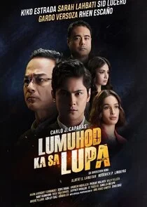Affiche de Lumuhod Ka Sa Lupa