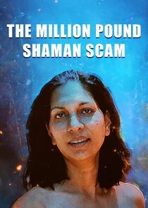 Affiche de The Million Pound Shaman Scam