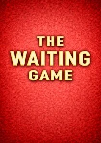 The Waiting Game