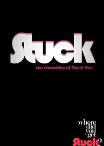 Affiche de STUCK: The Chronicles of David Rea