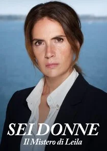 Affiche de Sei donne - Il mistero di Leila