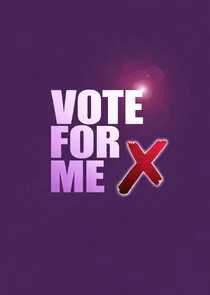 Affiche de Vote for Me