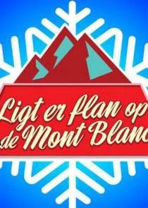Affiche de Ligt er Flan op de Mont Blanc?