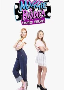 Maggie & Bianca: Fashion Friends poster