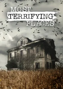 Affiche de Most Terrifying Places