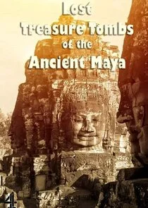 Affiche de Lost Treasure Tombs of the Ancient Maya
