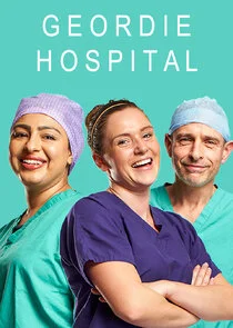 Affiche de Geordie Hospital