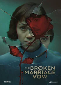 Affiche de The Broken Marriage Vow