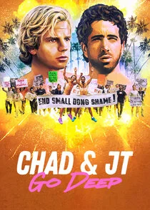 Pôster de Chad and JT Go Deep
