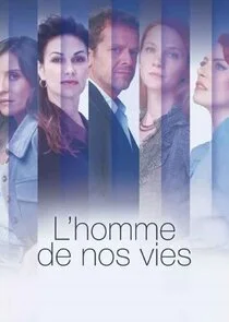 Affiche de L'Homme de nos vies