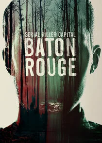Poster di Serial Killer Capital: Baton Rouge