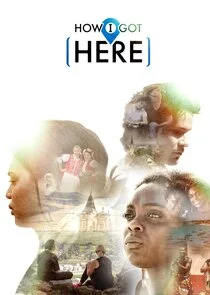 Plakat How I Got Here