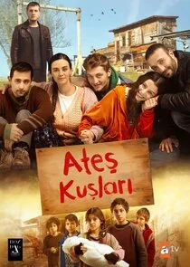 Affiche de AteÄąĹş KuÄąĹşlarĂ„Â±