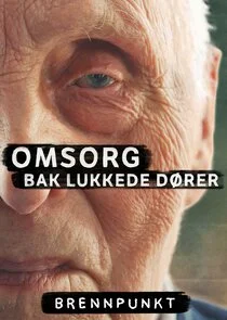 Poster di Brennpunkt: Omsorg bak lukkede dÄ‚Â¸rer