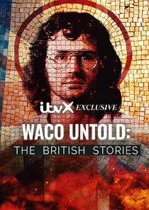 Affiche de Waco Untold: The British Stories